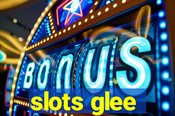 slots glee